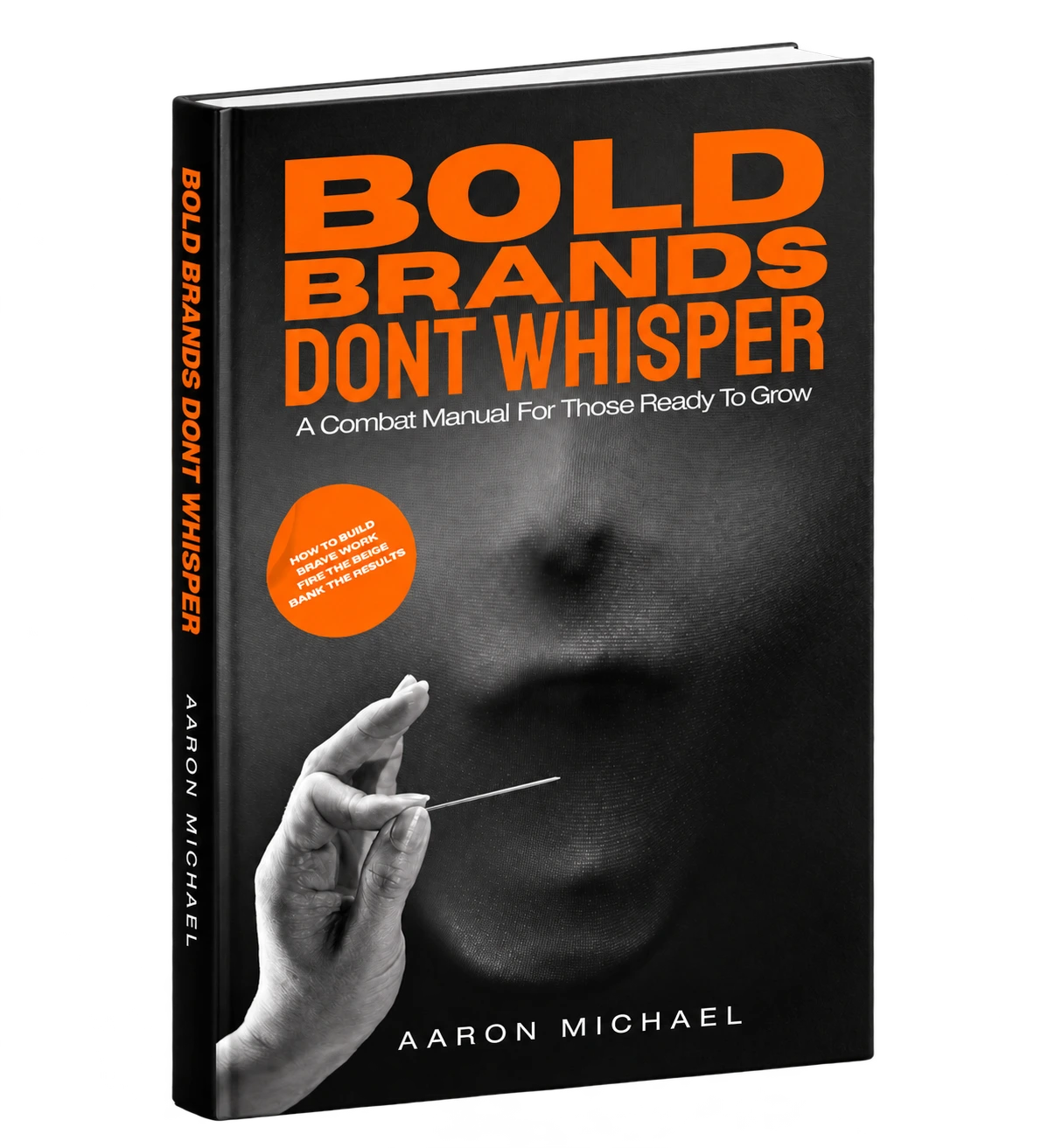 Bold Brands Don't Whisper by Aaron Michael book cover